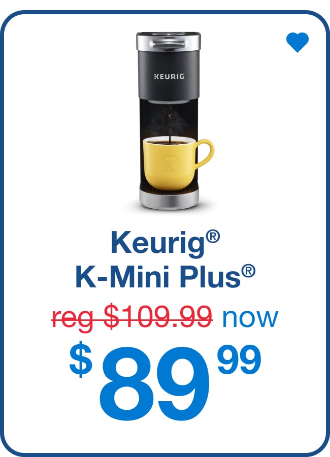 Keurig K-Mini Plus Now $89.99 Was $109.99