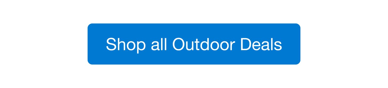 Shop all Outdoor Deals