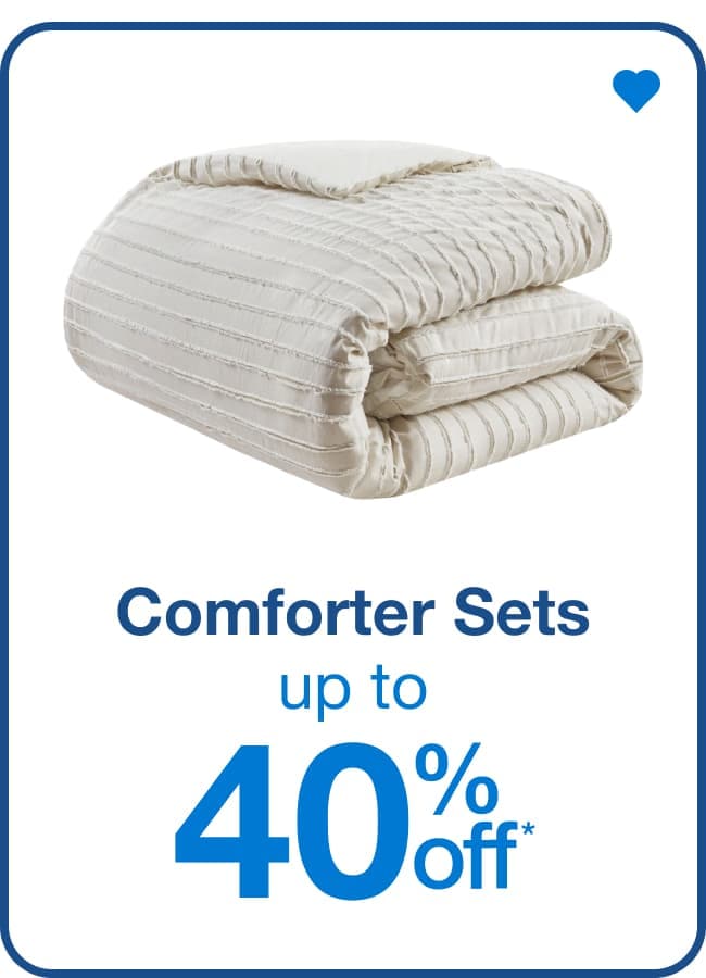 Up to 40% off Comforter Sets