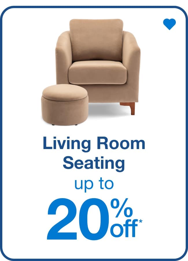 Up to 20% off Living Room Seating