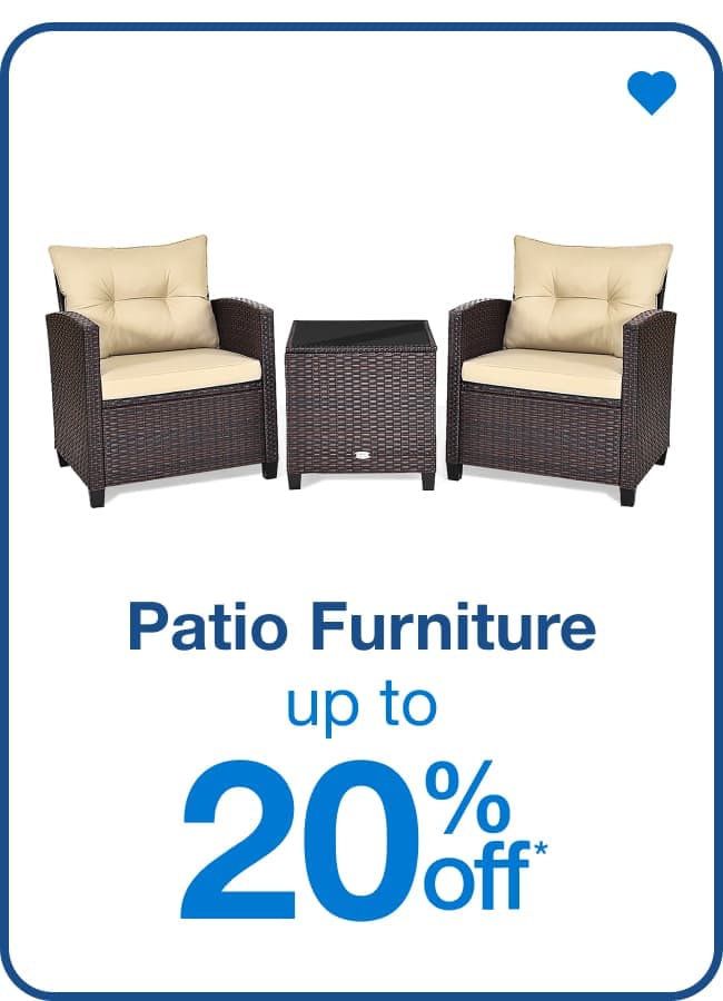 Up to 20% off Patio Furniture