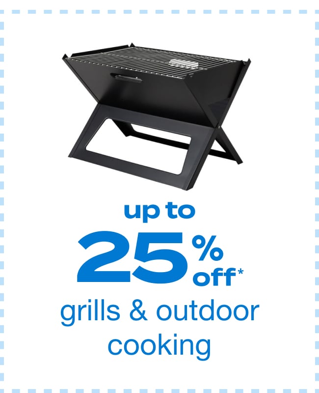 Up to 25% Off Grills and Outdoor Cooking