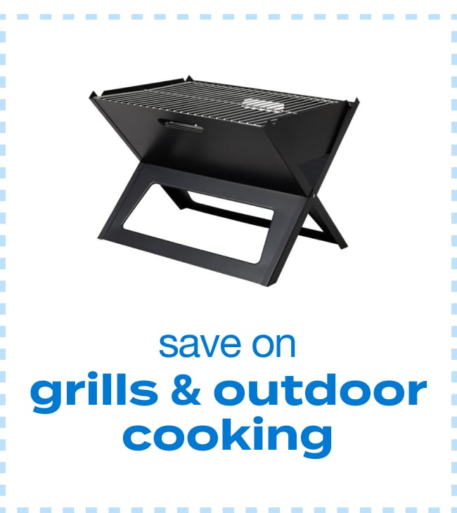 save on grills & outdoor cooking