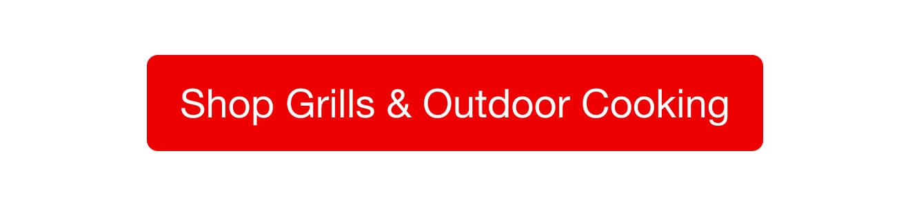 Shop Grills & Outdoor Cooking