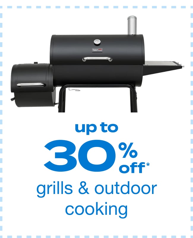 Up to 30% Off Grills and Outdoor Cooking - Shop Now!