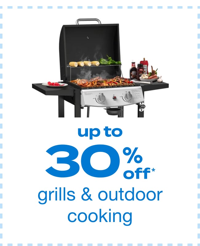 Up to 30% Off Grills and Outdoor Cooking - Shop Now!