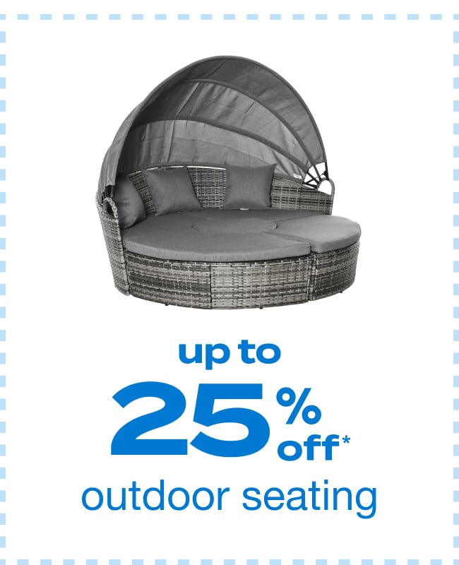 Up to 25% Off Outdoor Seating - Shop Now!