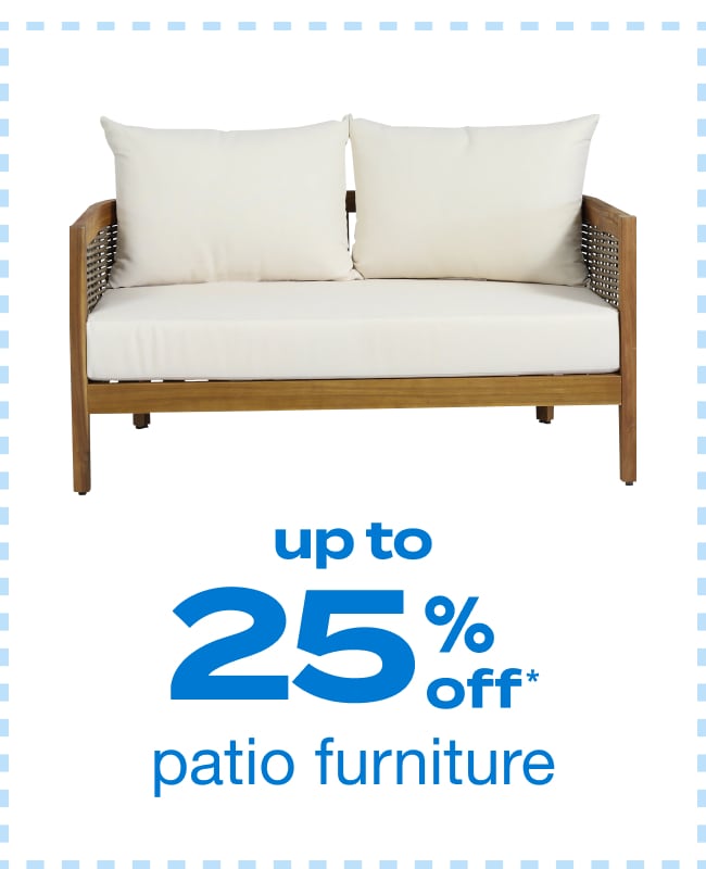 Up to 25% Off Patio Furniture - Shop Now!