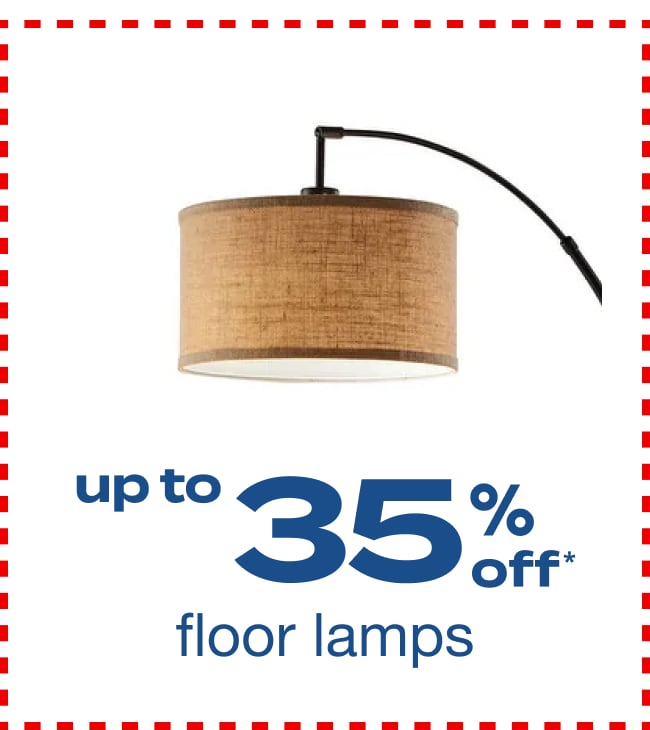 Up to 35% Off* Floor Lamps