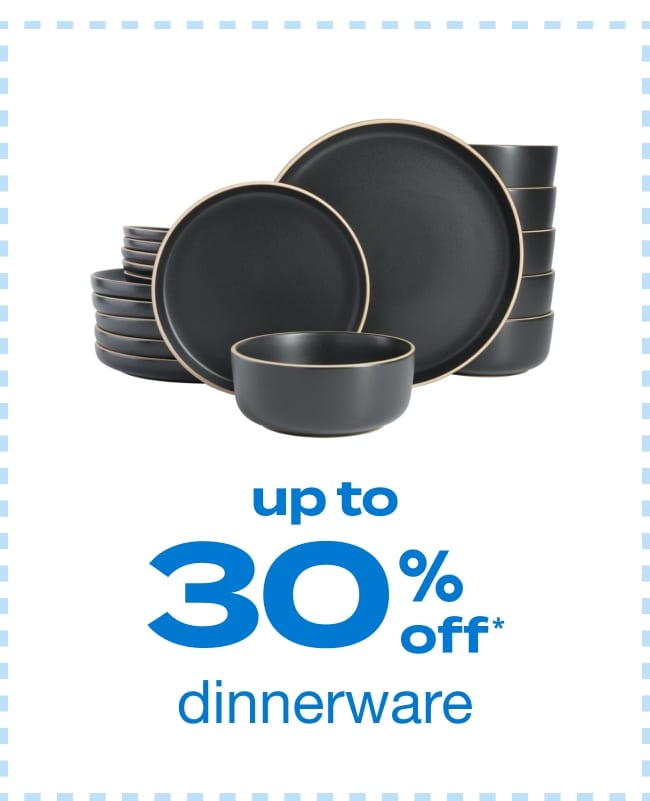 Up to 30% Off Dinnerware