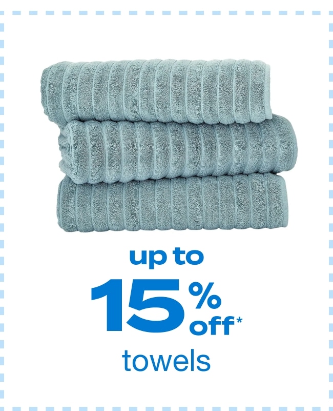 Up to 15% Off Towels