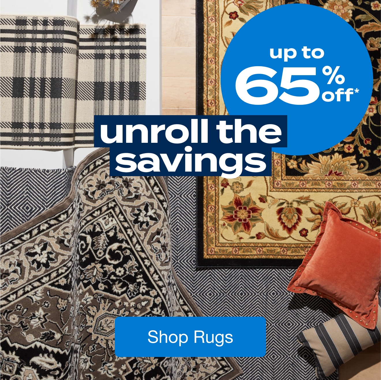 Up to 65% off Rugs - Shop Now!