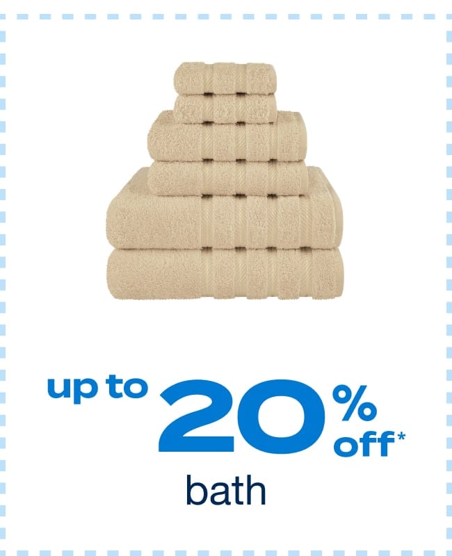 Up to 20% Off Bath