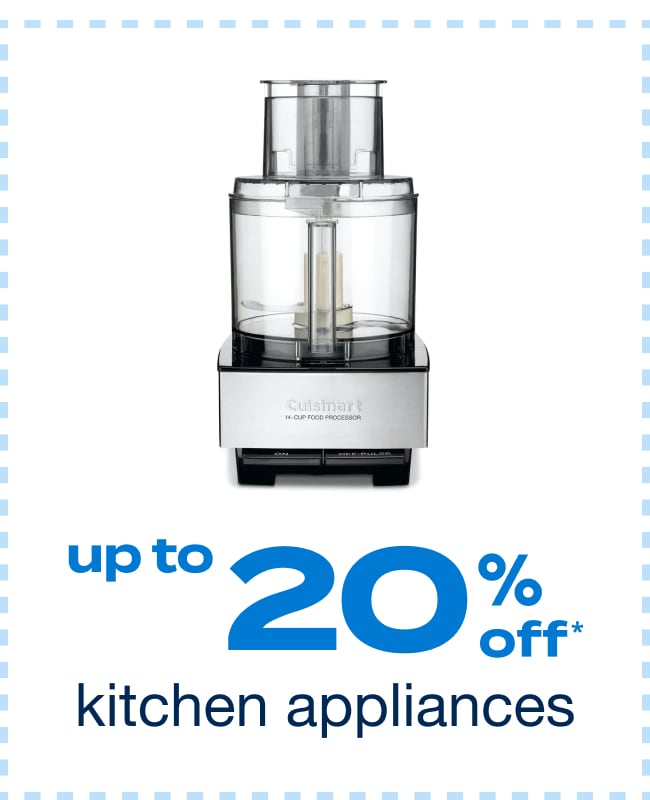 Up to 20% off Kitchen Appliances