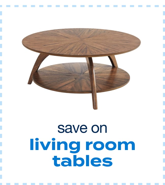 save on living room tables