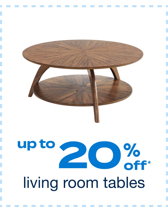 Up to 20% off Living Room Tables