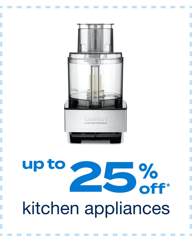 Up to 25% off Kitchen Appliances