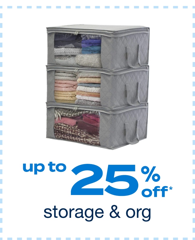 Up to 25% off Storage and Organization