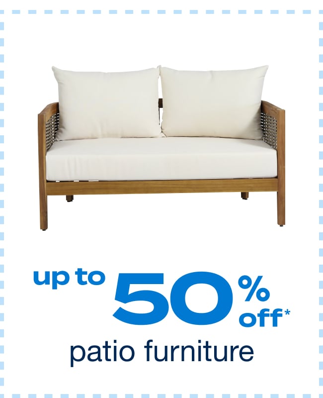 Up to 50% off Patio Furniture 