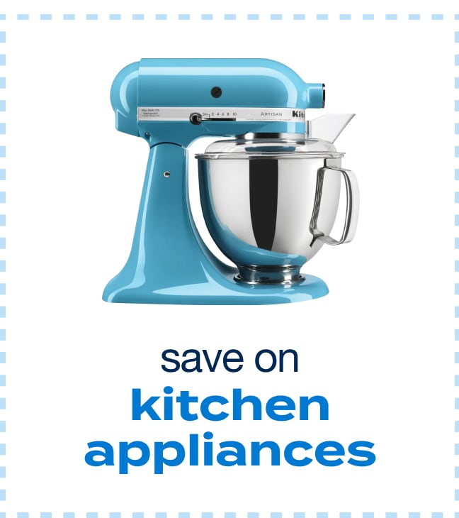 save on kitchen appliances