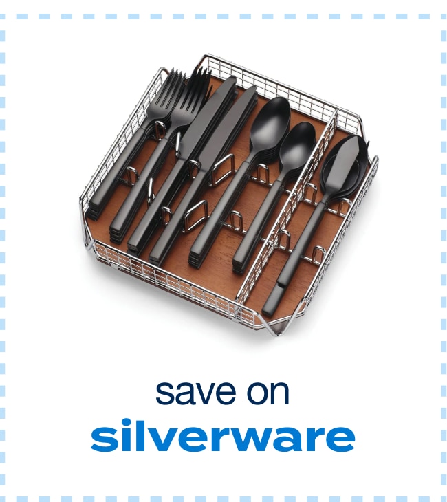 Save on Silverware