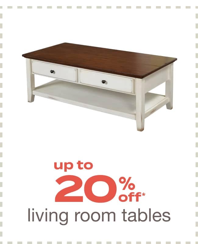 Up to 20% Off Living Room Tables