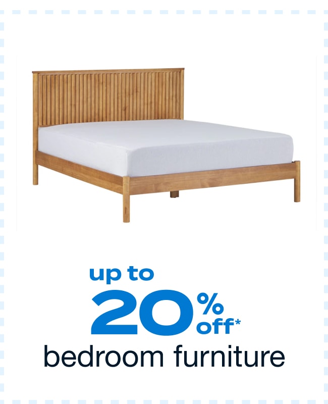 Up to 20% Off Bedroom Furniture