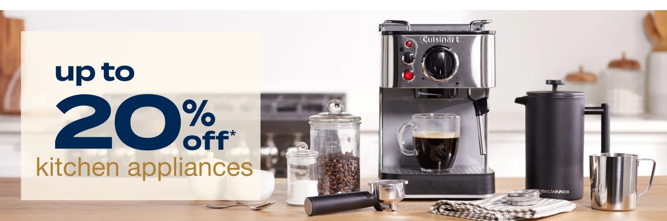 Up to 20% off Kitchen Appliances