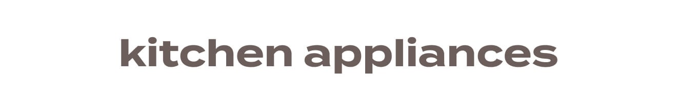 kitchen appliances