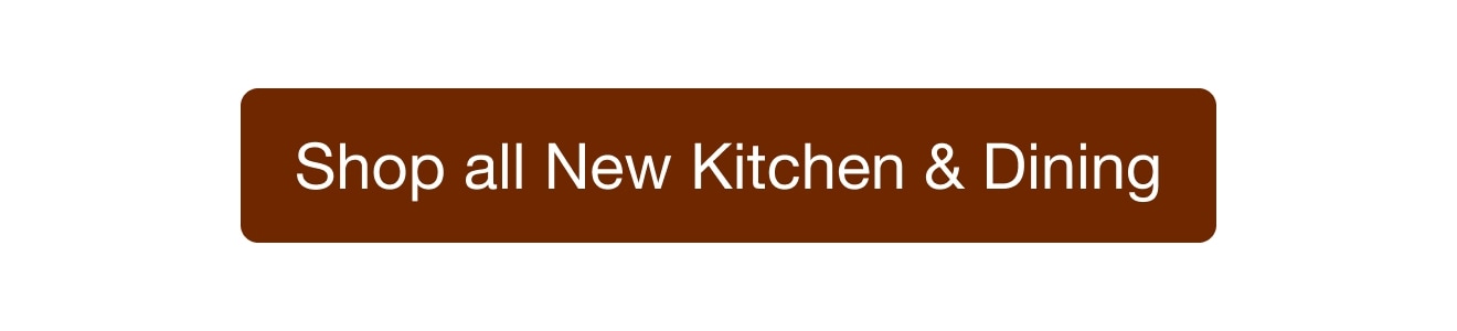 Shop all New Kitchen & Dining