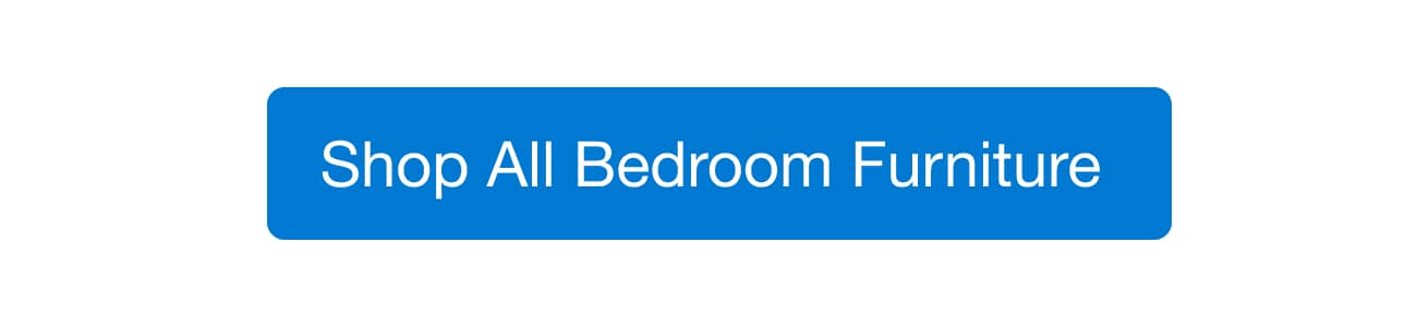 Shop All Bedroom Furniture