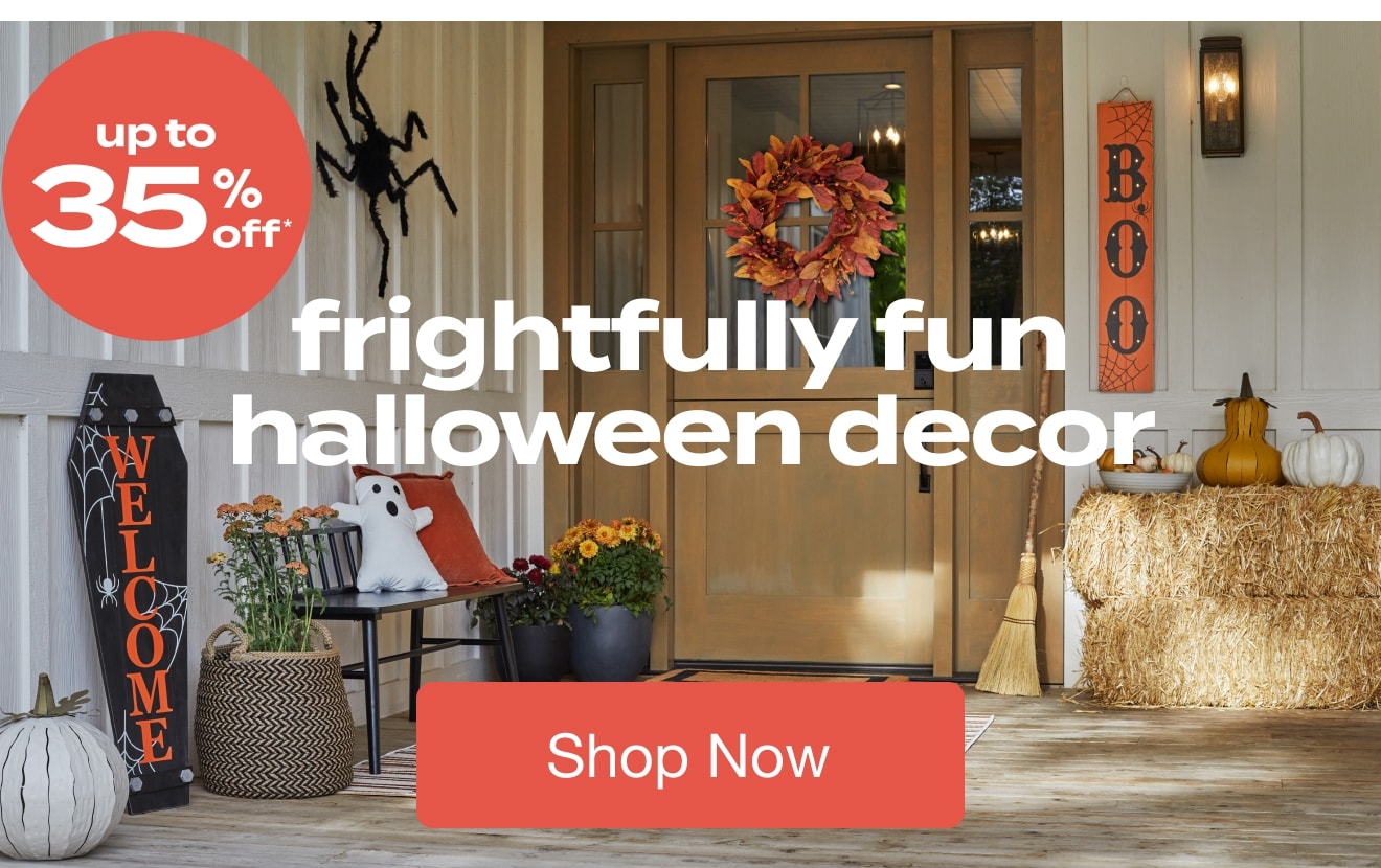 Up to 35% off Halloween - Shop Now!