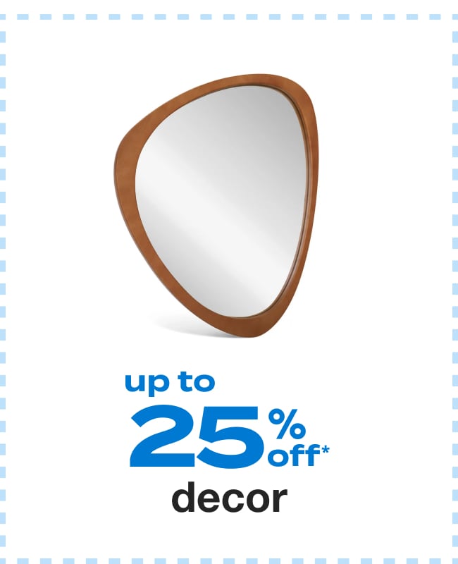 Up to 25% Off Decor