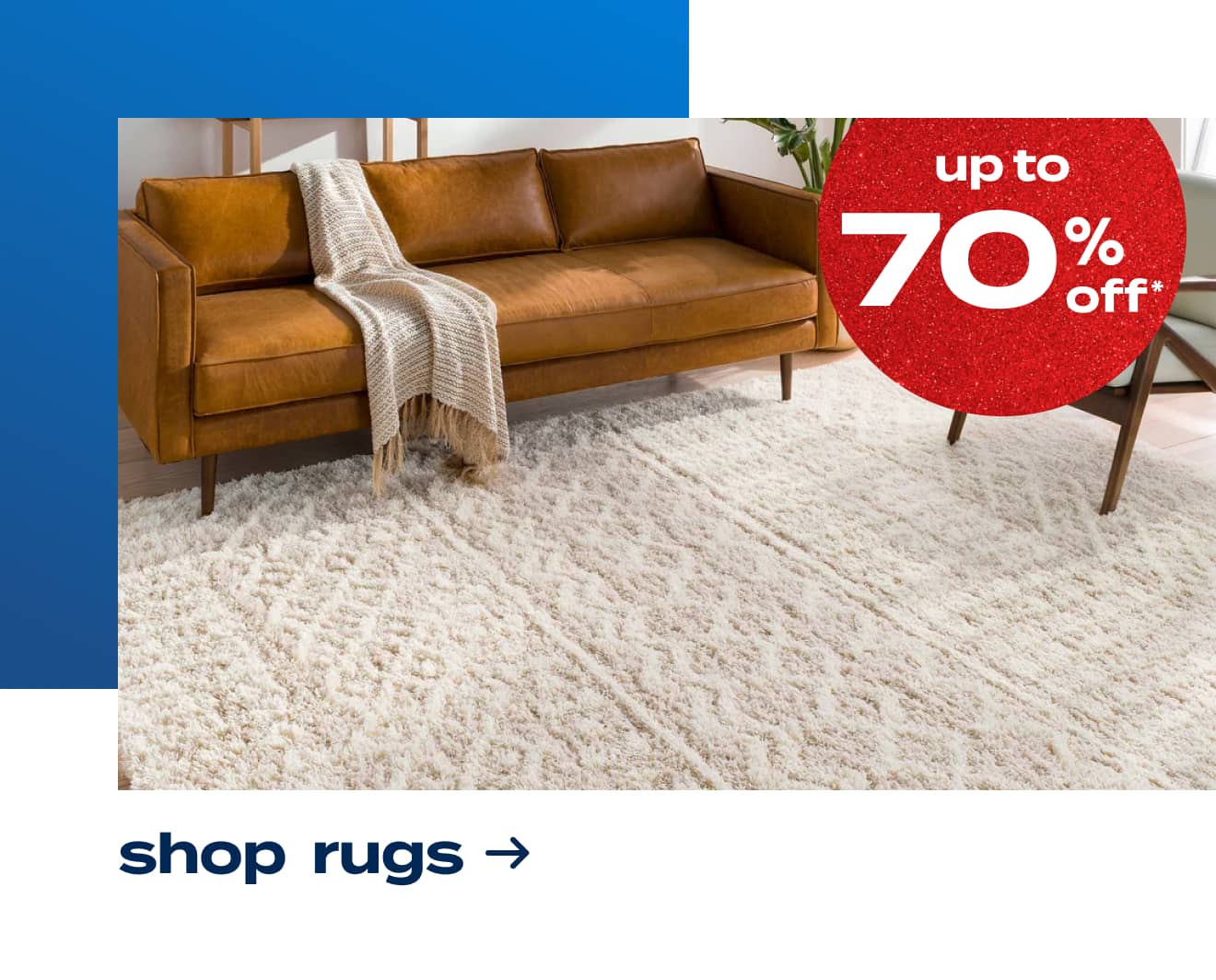 Up to 70% Off* Rugs