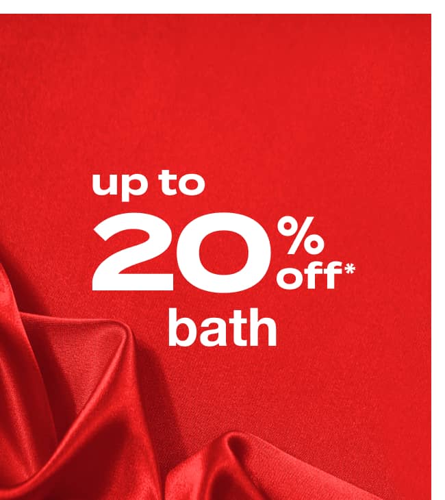 Up to 20% Off Bath