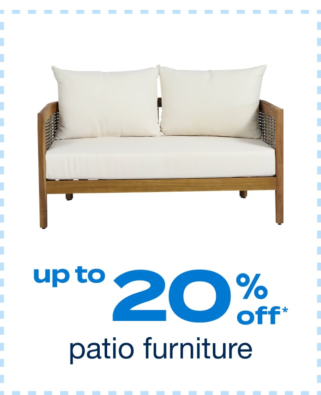 Up to 20% off Patio Furniture