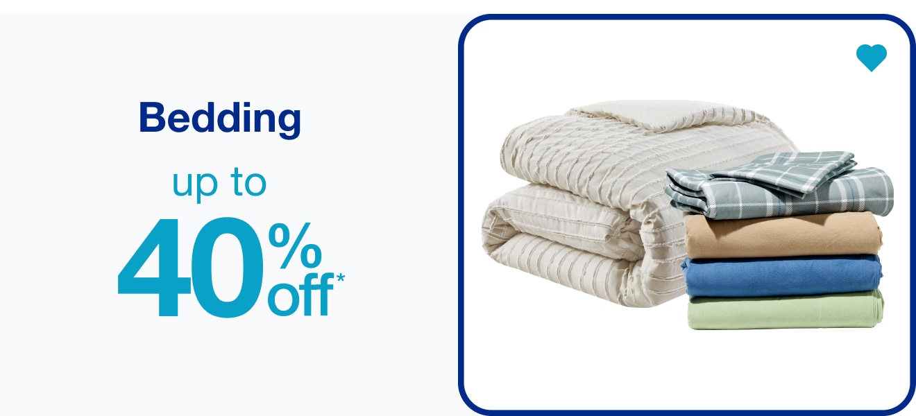 Bedding Up to 40% Off* — Shop Now!
