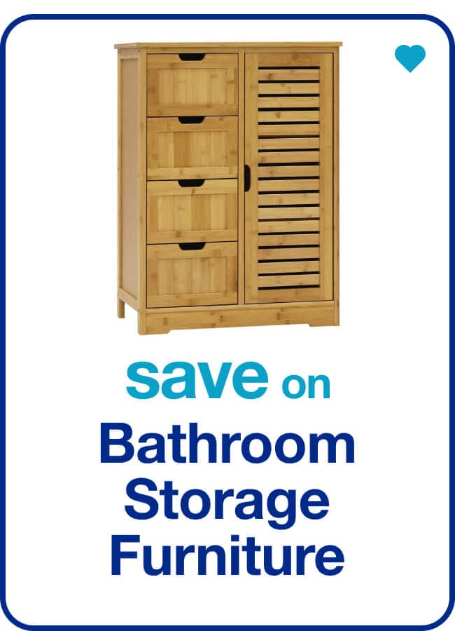 Save on Bathroom Storage Furniture — Shop Now!