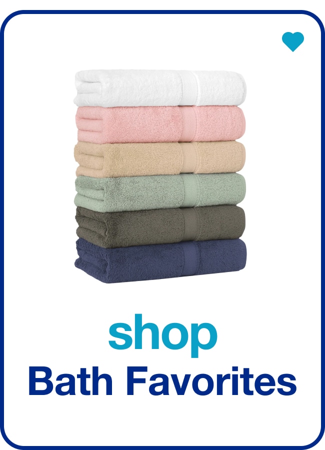 Bath Favorites — Shop Now!