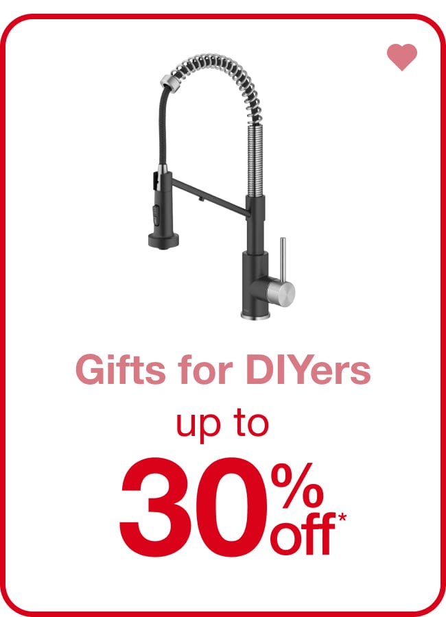 Gifts for DIYers Up to 30% Off* — Shop Now!