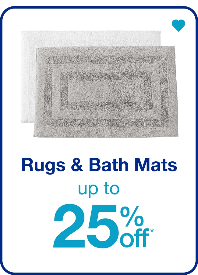 Rugs & Bath Mats Up to 25% Off — Shop Now!