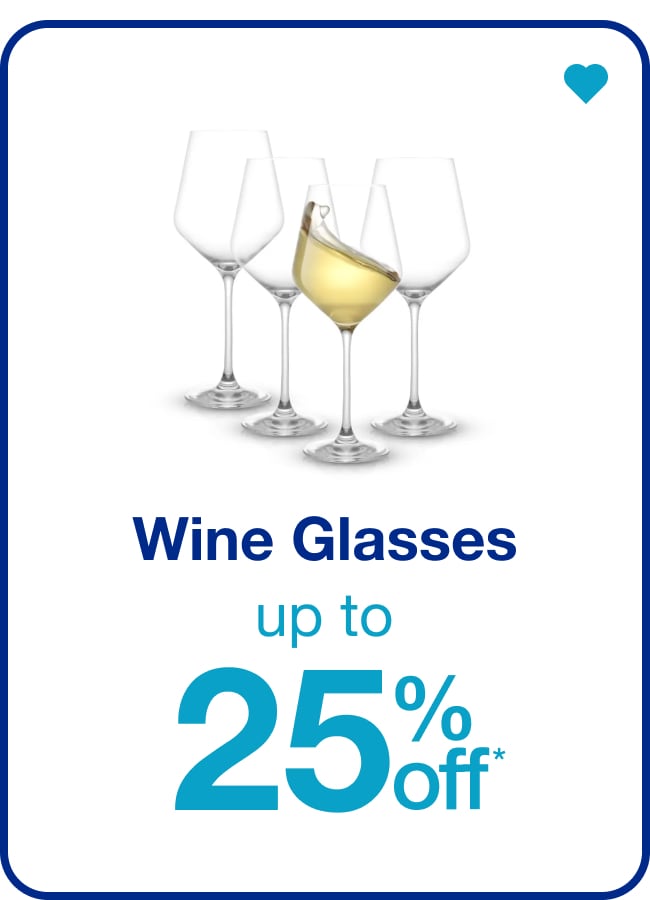 Wine Glasses Up To 25% Off — Shop Now!