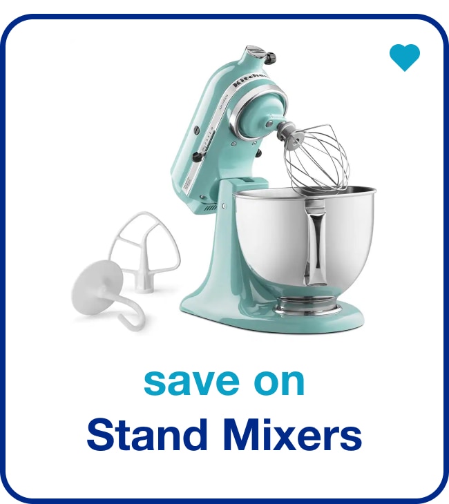 save on stand mixers