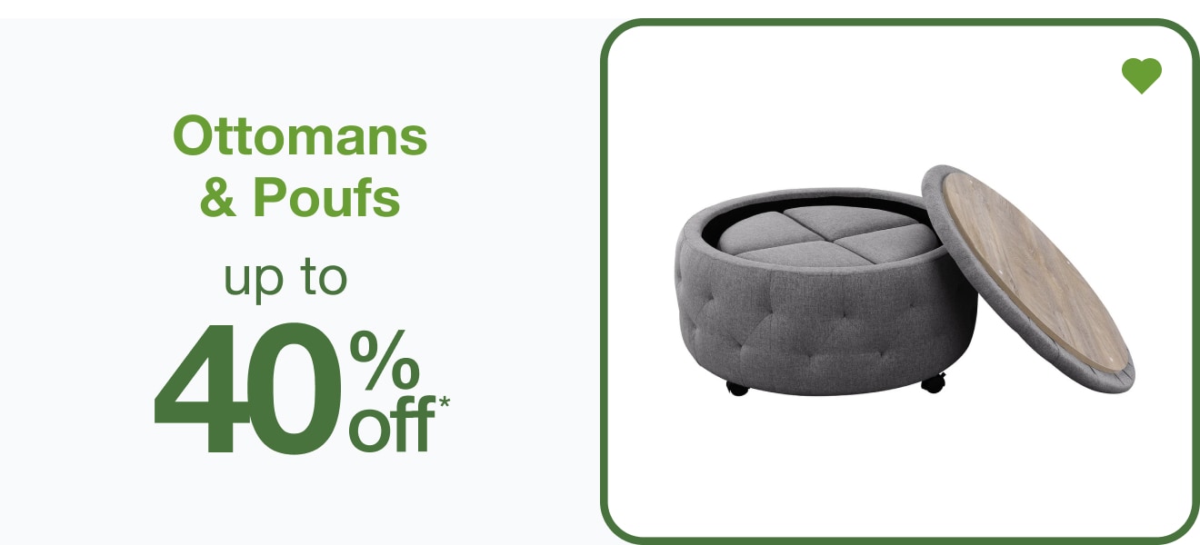 Up To 40% Off* Ottomans and Poufs — Shop Now!