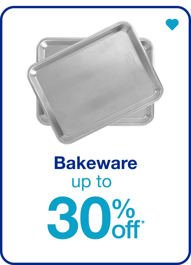 Up to 30% Off Bakeware — Shop Now!