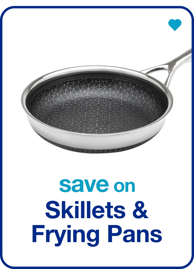 save on skillets & frying pans