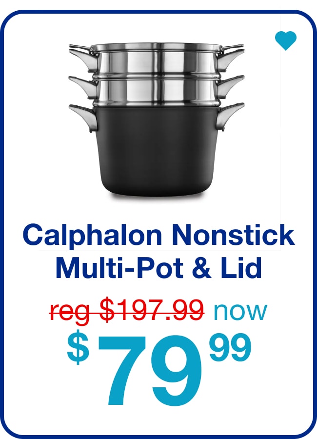 Calphalon Nonstick Multi-Pot & Lid Now $79.99 — Shop Now!