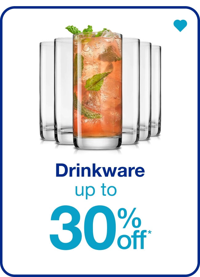 Up to 30% Off Drinkware — Shop Now!