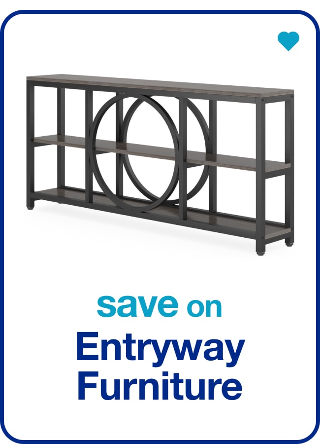 Save on Entryway Furniture — Shop Now!