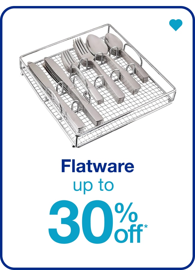 Up to 30% Off Flatware — Shop Now!